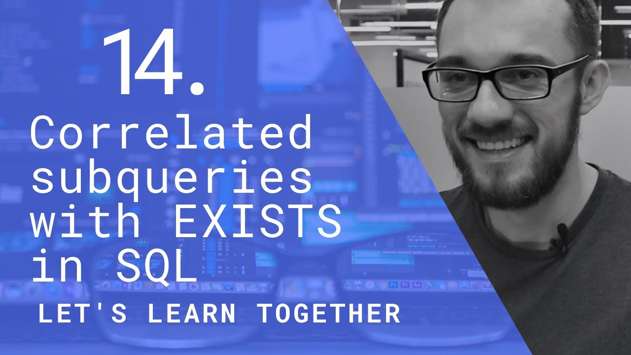 We Learn SQL #14 | Correlated subqueries with EXISTS in SQL