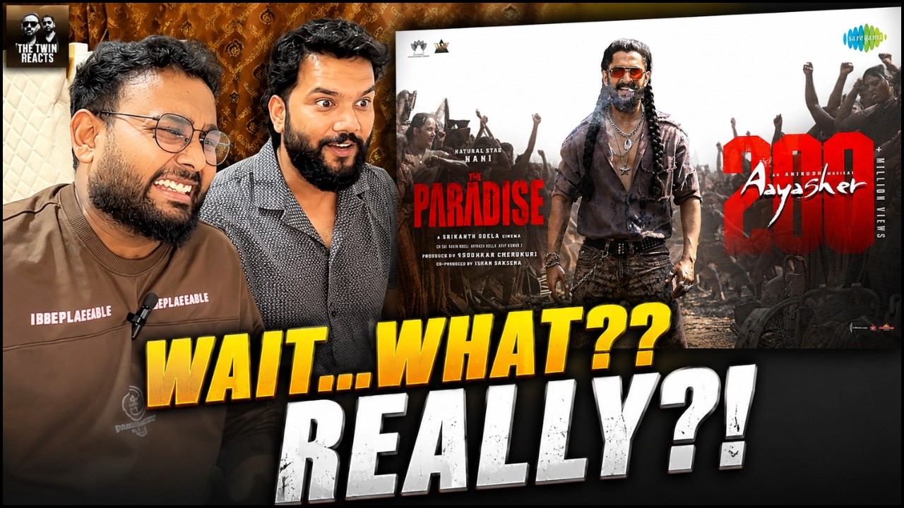 WE WERE NOT READY FOR AAYA SHER! 😱🔥 | Nani | The Paradise | Anirudh Ravichander | REACTION