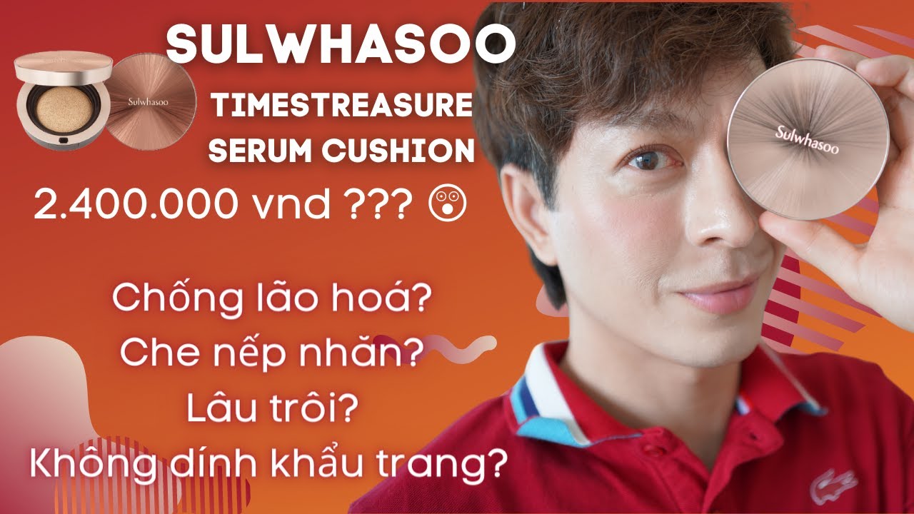 REVIEW CUSHION CHỐNG LÃO HOÁ THÔNG ĐỎ - Sulwhasoo Timetreasure Cushion | Kỳ Kỳ