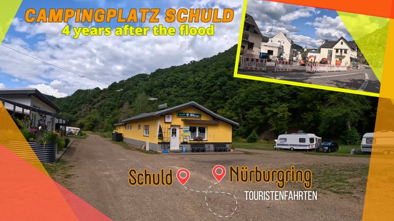 4 Jahre nach der Flut, Campingplatz Schuld || Flutkatastrophe || Nürburgring