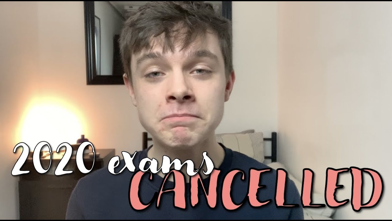 2020 exams cancelled (gcse and a levels) ... understanding what's happening & my thoughts