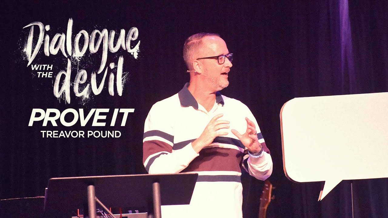 Prove It | Dialogue with the Devil | Treavor Pound