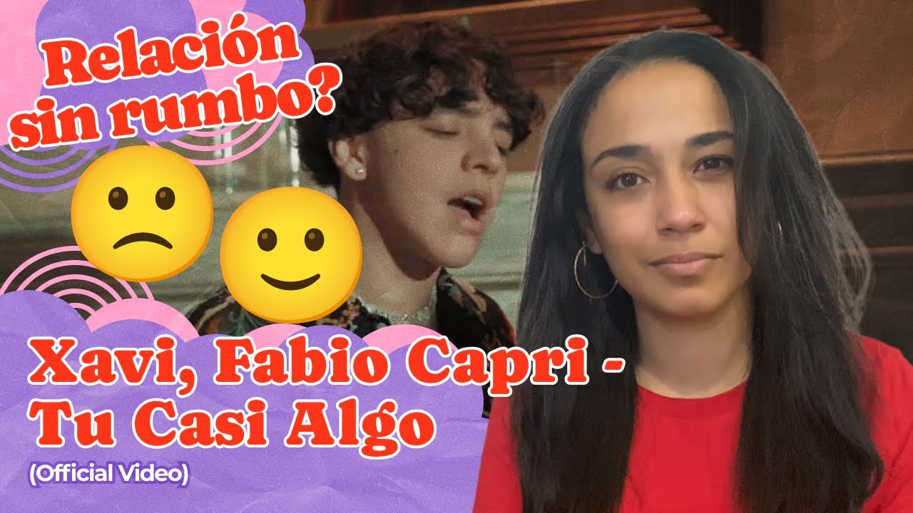 Xavi, Fabio Capri - Tu Casi Algo (Official Video) ▷ Reacción !!!