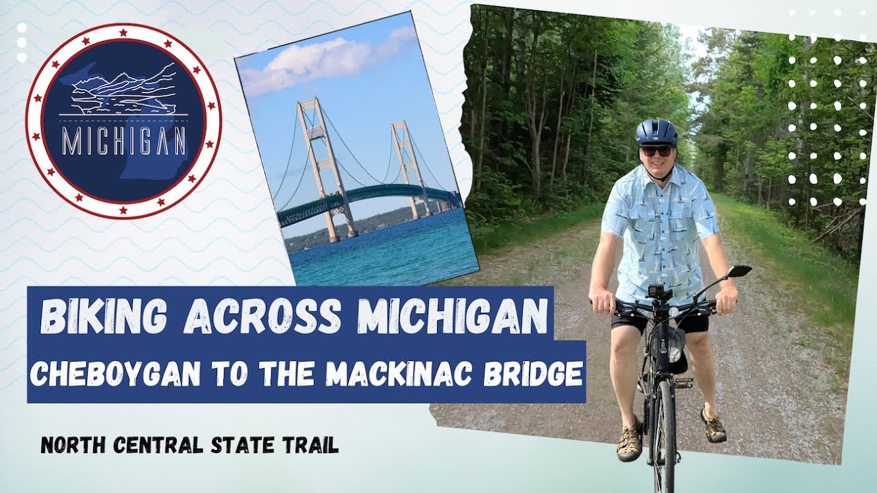 Biking Across Michigan: Cheboygan to Mackinac Bridge on the North Central State Trail 🚴‍♀️