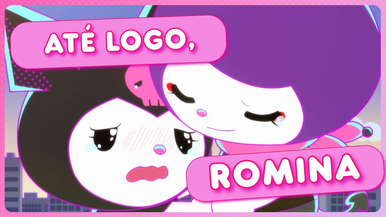 Kuromi’s Pretty Journey | Até logo, Romina - 1ª Temp. / EP 21