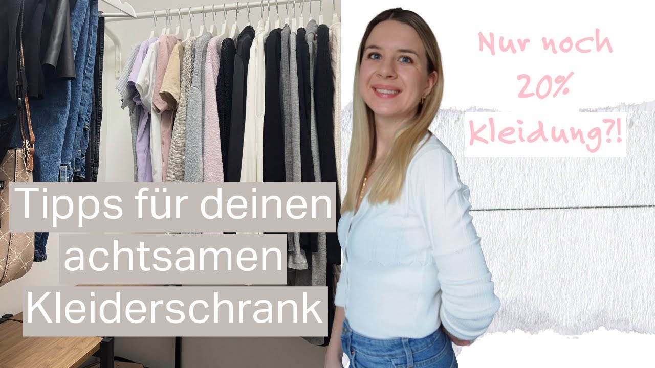 Zufriedener mit nur 30 Teilen?! Tipps für DEINEN minimalistischen Kleiderschrank | Capsule Wardrobe