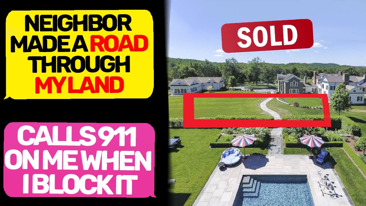 Trespassing Neighbor Karen decided that she's Owner of My Land! Calls 911 on Me! r/EntitledPeople