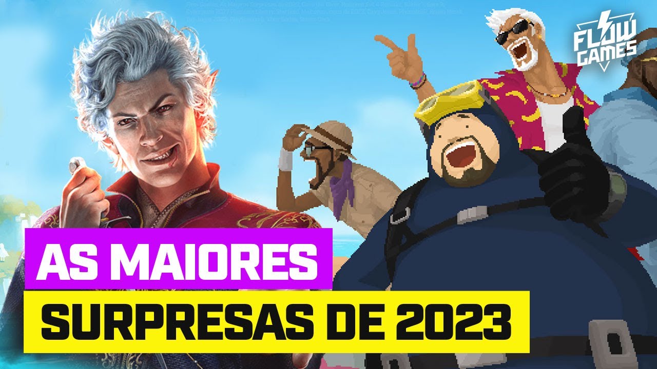 As MAIORES SURPRESAS dos JOGOS de 2023 - Flow Games #95