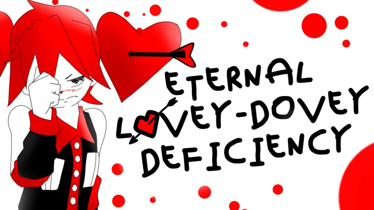 Eternal Lovey-Dovey Deficiency - ft. Kasane Teto [UTAU]
