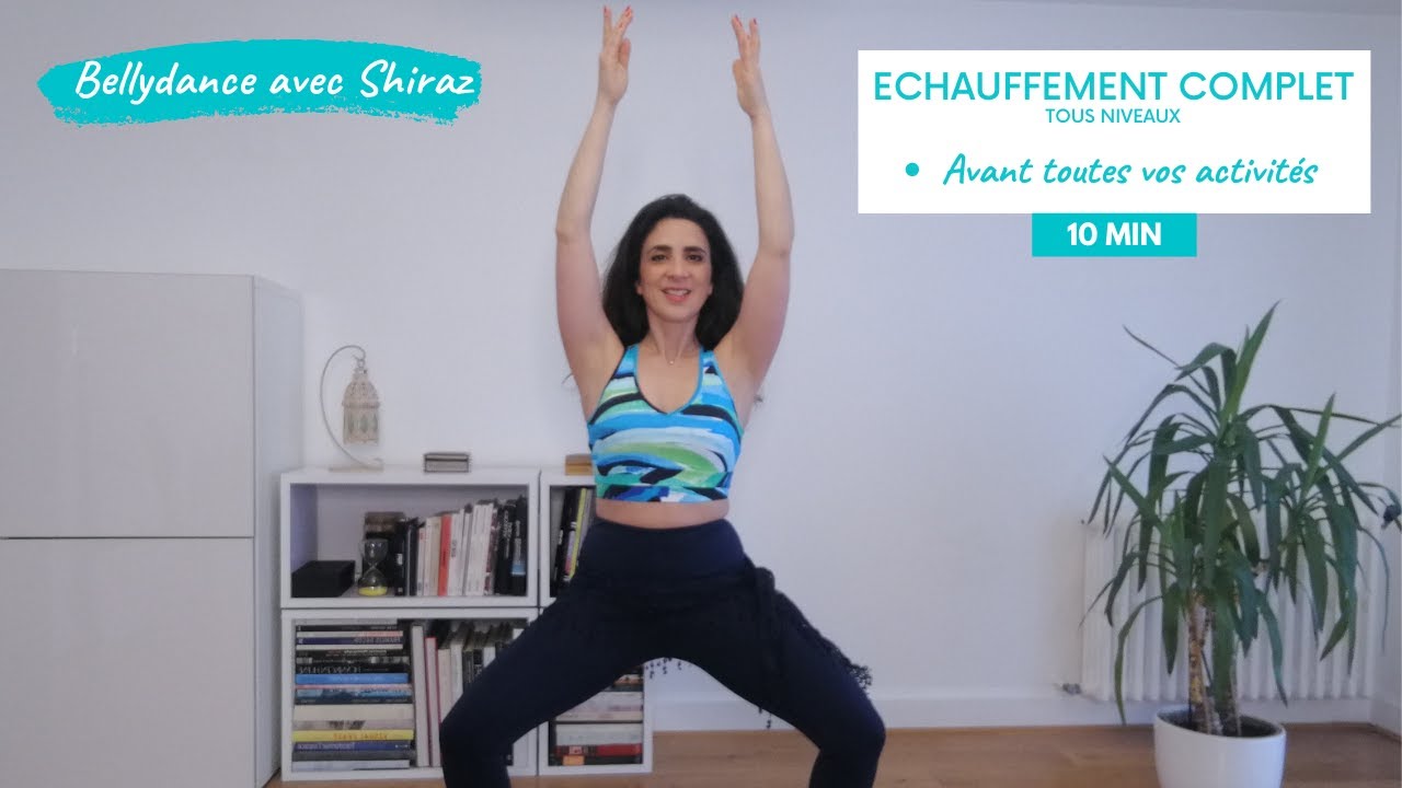 ECHAUFFEMENT COMPLET DE 10 MIN GRATUIT