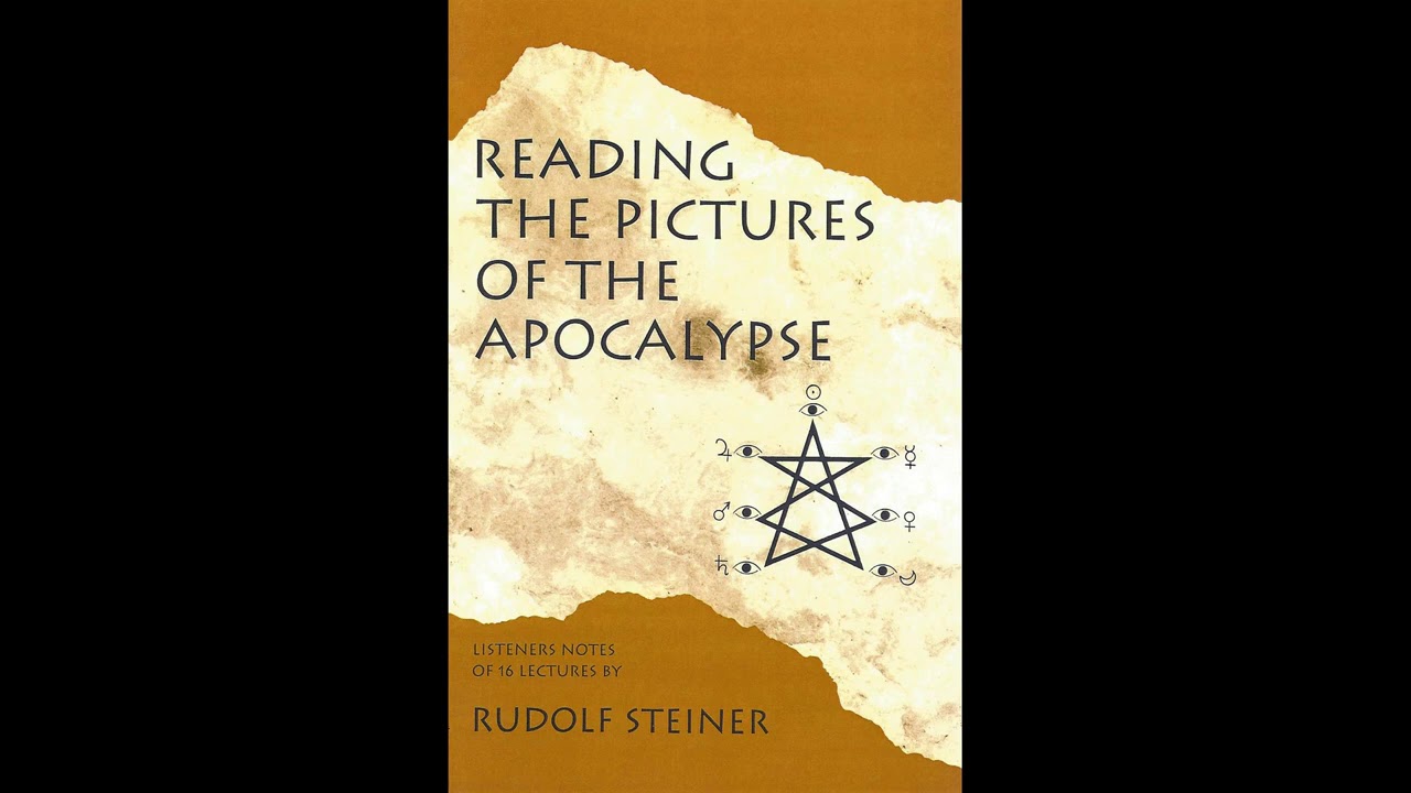 Reading the Pictures of the Apocalypse By Rudolf Steiner