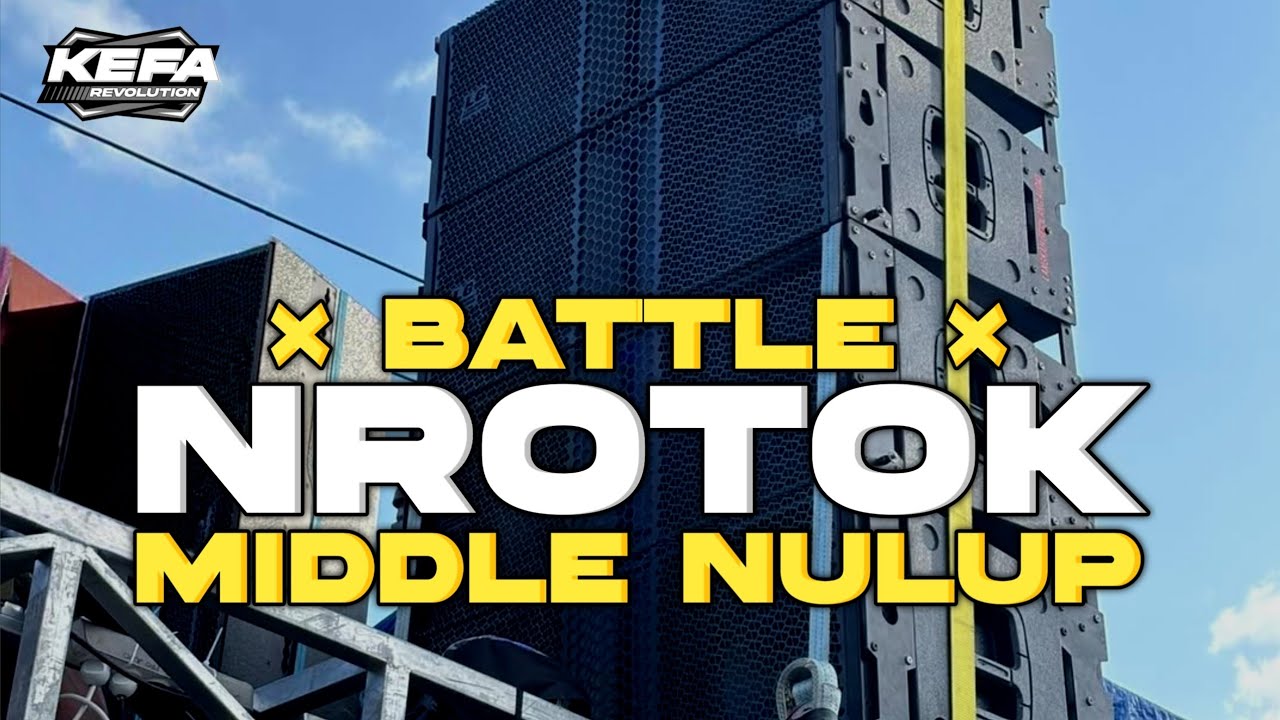 DJ NROTOK &bull; BATTLE NULUP &bull; CEK SOUND PENGGETAR KACA TETANGGA