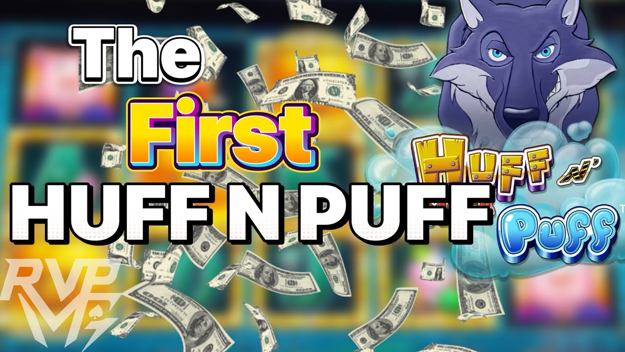 Going For A HUGE Bonus On The First Ever Huff N Puff! 