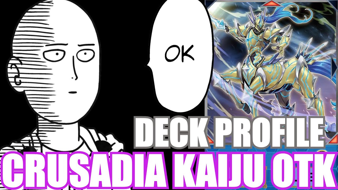 CRUSADIA KAIJU OTK DECK PROFILE | ONE PUNCH MAN | HEAD2HEAD BATTLES