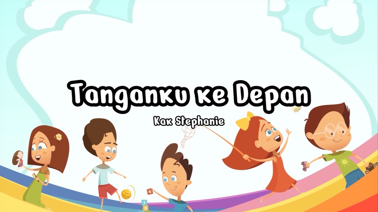 Tanganku ke Depan-Lagu Sekolah Minggu