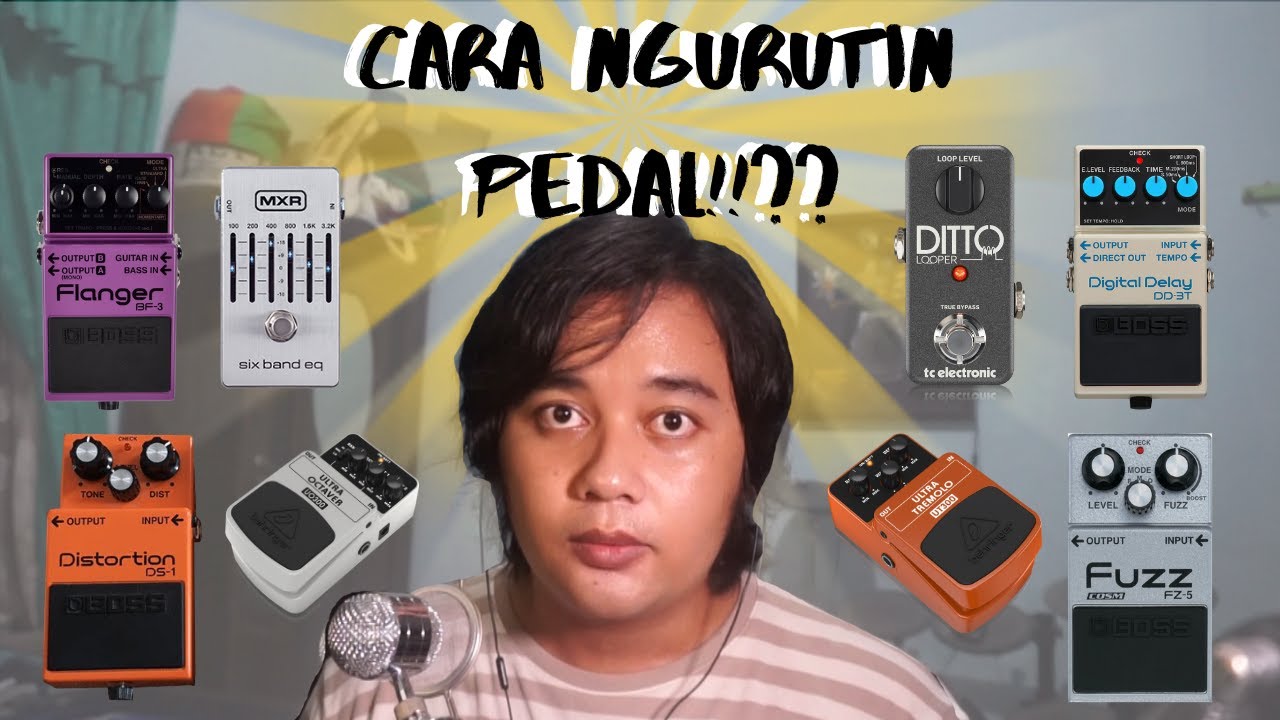 CARA MENGURUTKAN PEDAL EFEK GITAR BERDASARKAN KLASIFIKASI FUNGSINYA UNTUK PEMULA | GuitarLesson #35