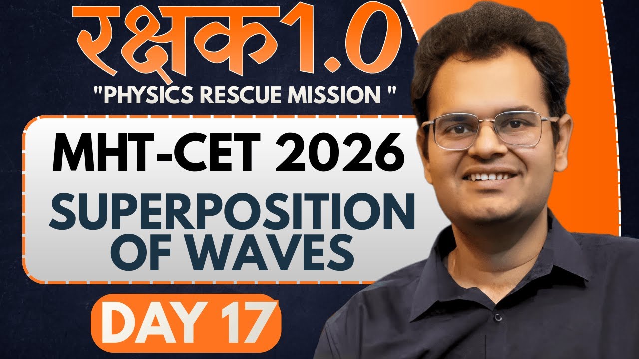 MHT-CET Physics 2026 Crash Course | Day 17🔥| रक्षक 1.0 🛡️