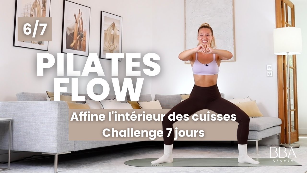 20min Pilates Flow / Affine l’intérieur des cuisses / Challenge 7 jours / BBA Studio