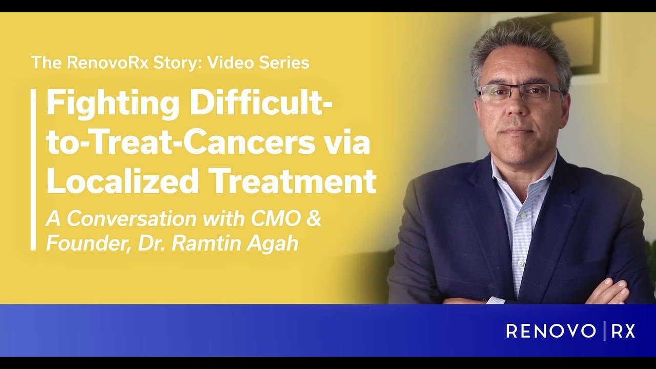 The RenovoRx Story: Fighting Difficult-to-Treat Cancers via Localized Treatment