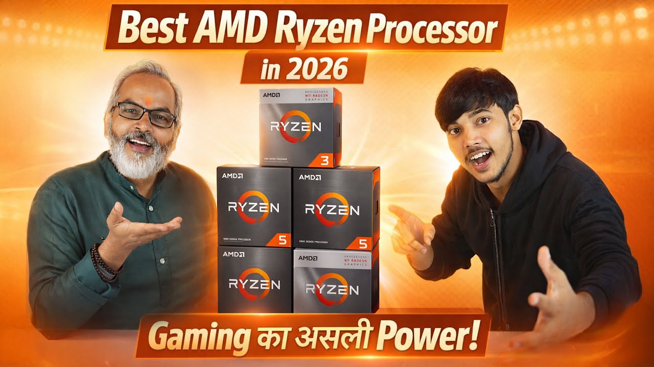 Gaming का असली Power! 🔥 Best AMD Ryzen Processor in 2026 for Editing & Gaming