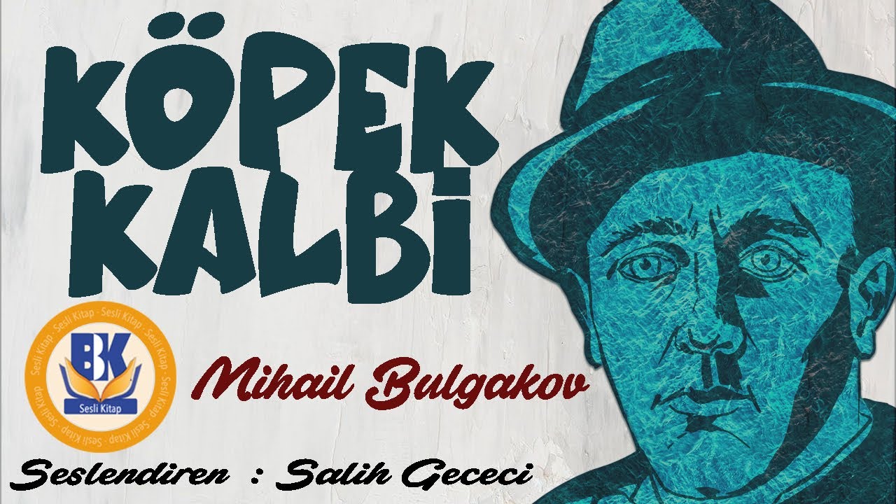 Köpek Kalbi - Mihail Bulgakov (Sesli Kitap Tek Parça) (Salih Gececi)