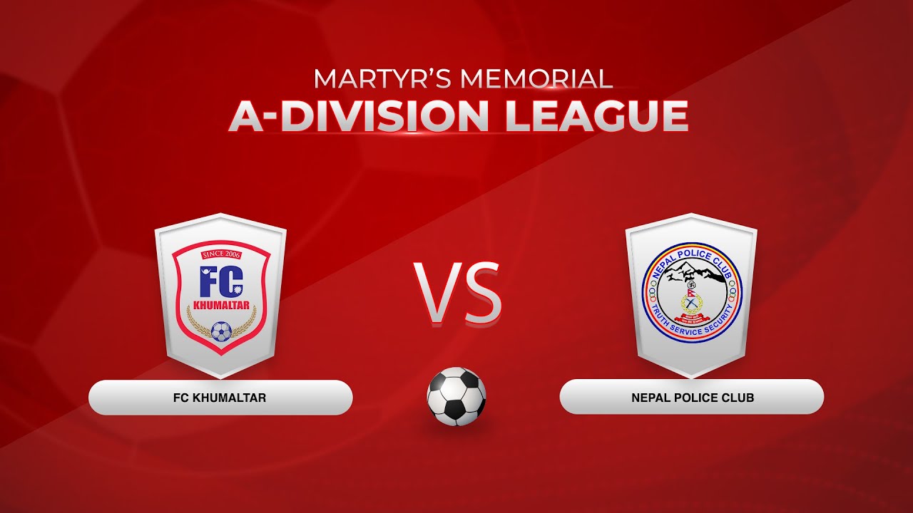 A Division League || FC Khumaltar Vs Nepal Police Club || Space 4K TV ||