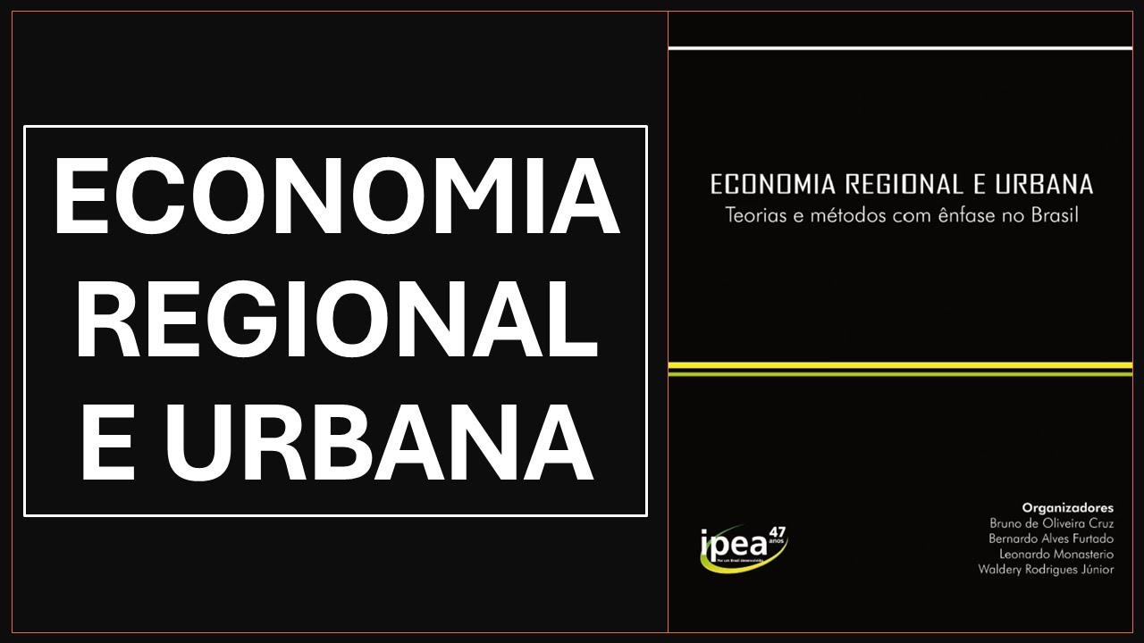 Aula 01 - Economia Regional e Urbana: Introdu&ccedil;&atilde;o