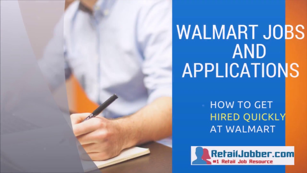 Walmart Jobs and Applications - How to Get Hired Quickly at Walmart
