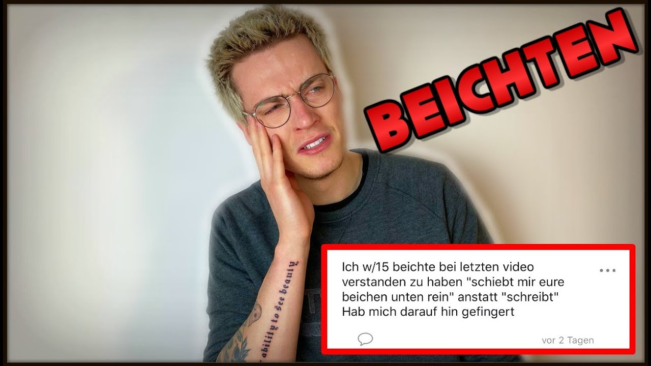 Ich WEINE wegen EUREN BEI*HTEN
