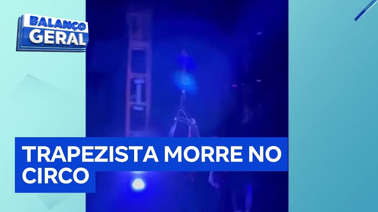 Trapezista de 28 anos morre após cair de altura de dez metros