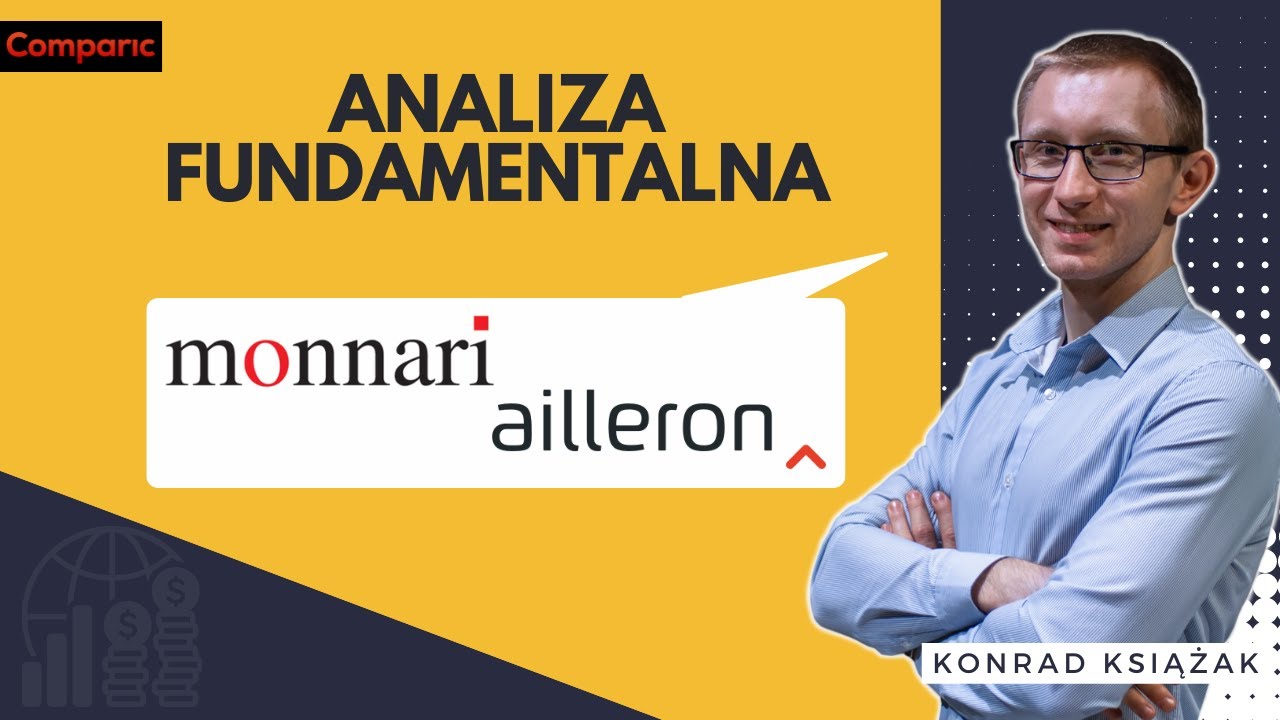 Monnari i Ailleron - analiza fundamentalna sp&oacute;łek z GPW | Konrad Książak