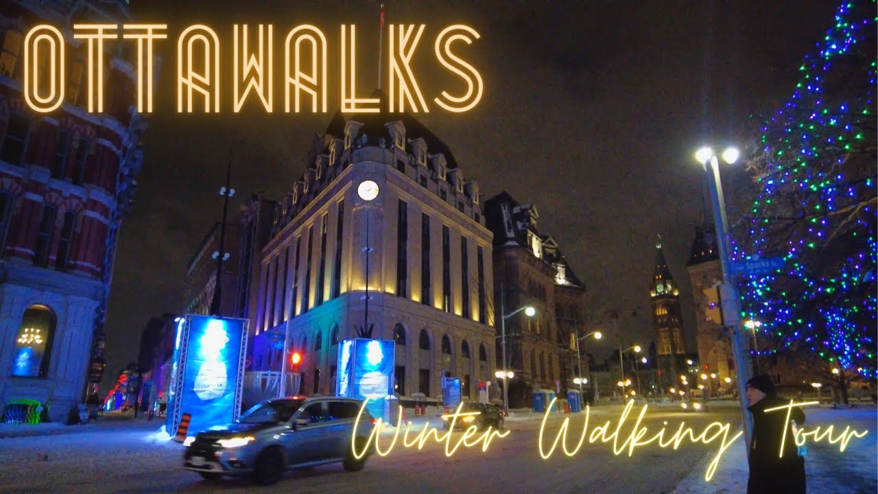 Downtown Ottawa Winter Night Walk with Rideau St Drive Intro - Winterlude Feb 7 2023