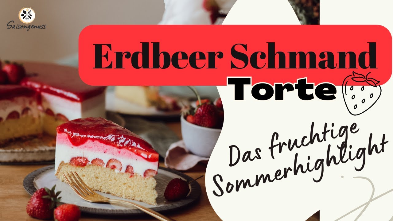 Erdbeer Schmand Torte - Die begeistert ALLE