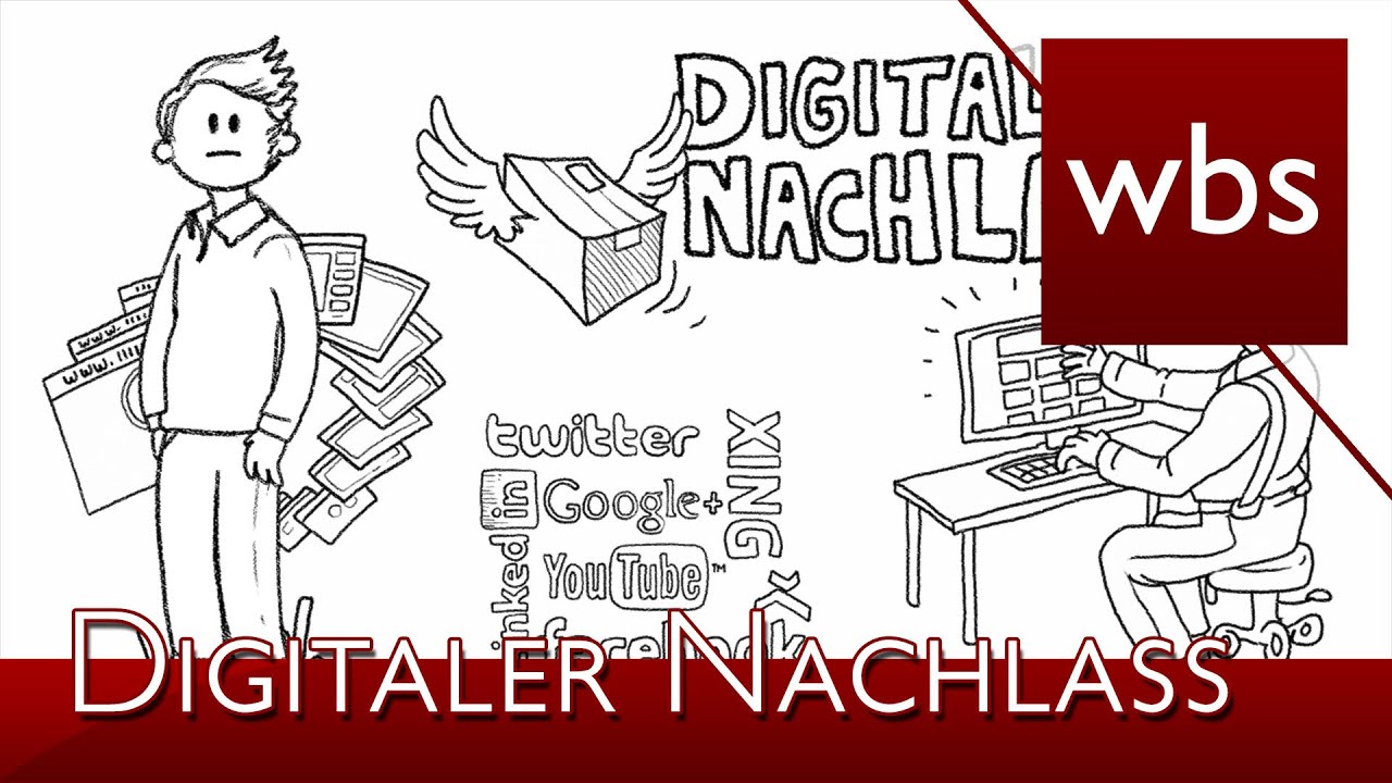 Der digitale Nachlass | Kanzlei WBS mit Erkl&auml;rvideo