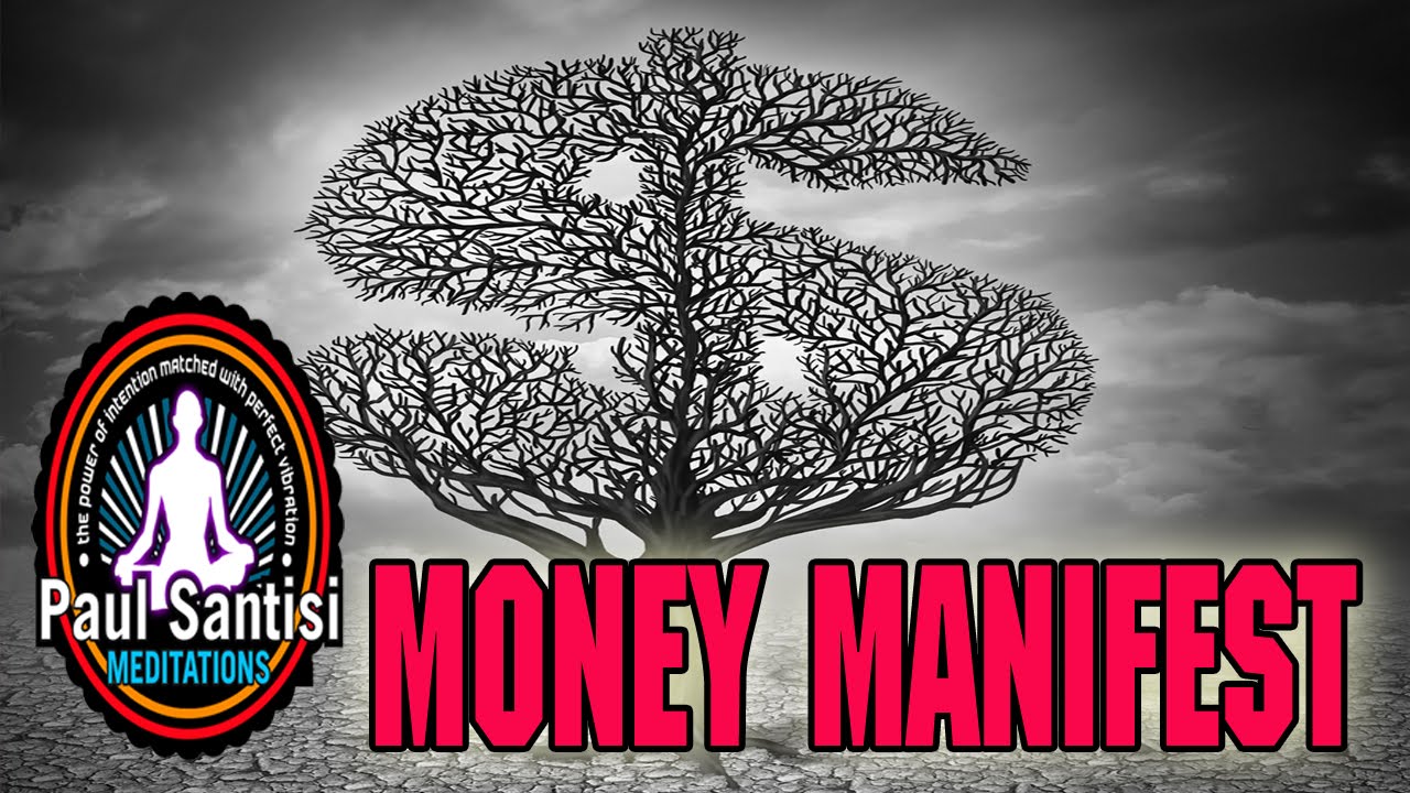 Money Manifest Guided Meditation + 1000's Affirmations Paul Santisi