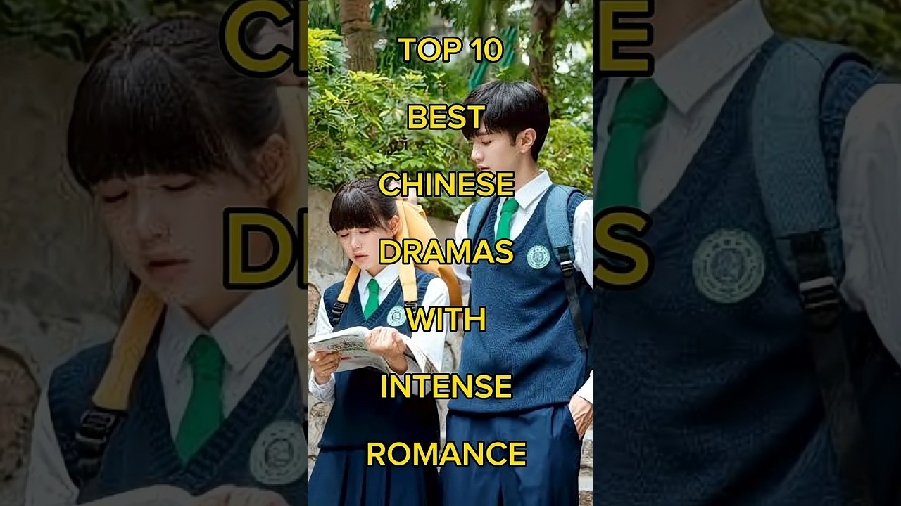 TOP 10 Best CHINESE DRAMAS WITH INTENSE ROMANCE (part 1) #chinesedrama #cdrama #viralvideo