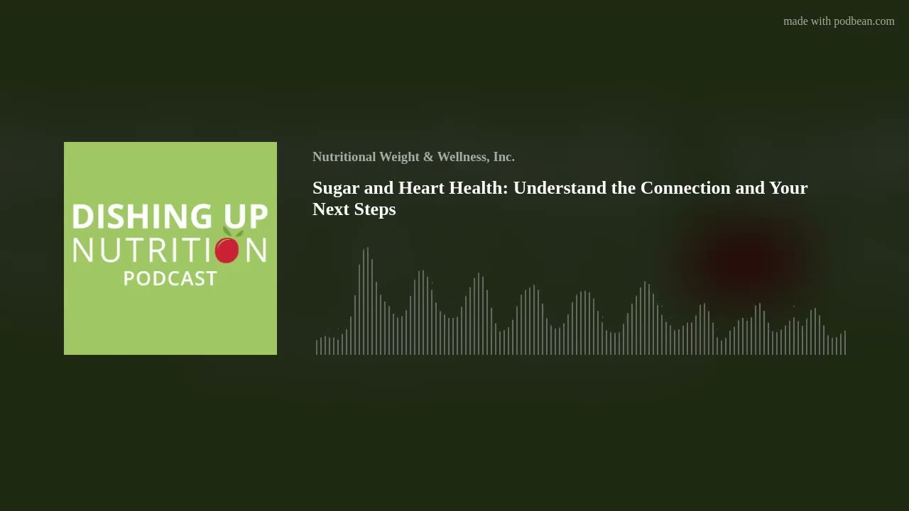 Sugar and Heart Health: Understand the Connection and Your Next Steps