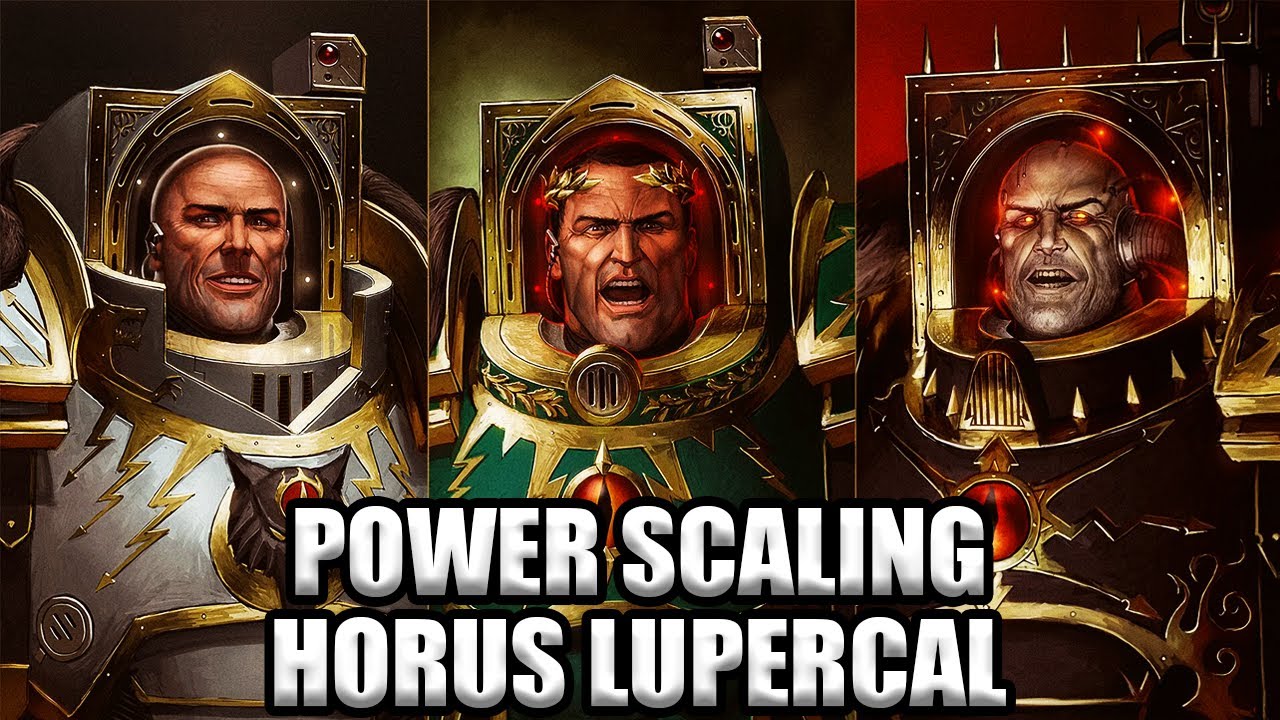 How Powerful Was Horus Lupercal? | Warhammer 40K