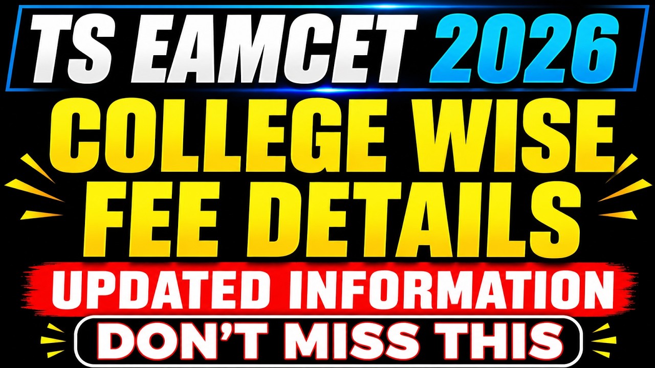 eamcet college fees structure.ts eamcet counselling process 2026.eamcet counselling dates 2026 ts