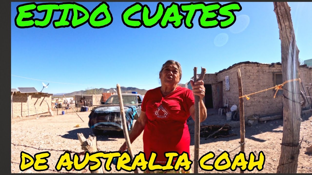 YA NOS QUEDAMOS SOLOS ACA EN LA SIERRA EJIDO CUATES DE AUSTRALIA COAH MEXICO