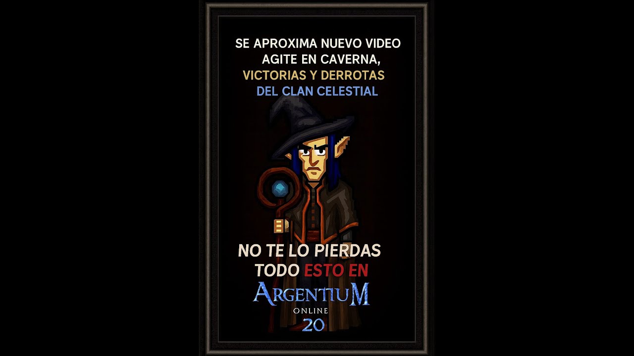 Argentum Online 20 - Caverna Domingo 14/12 - Celestial Kingdom