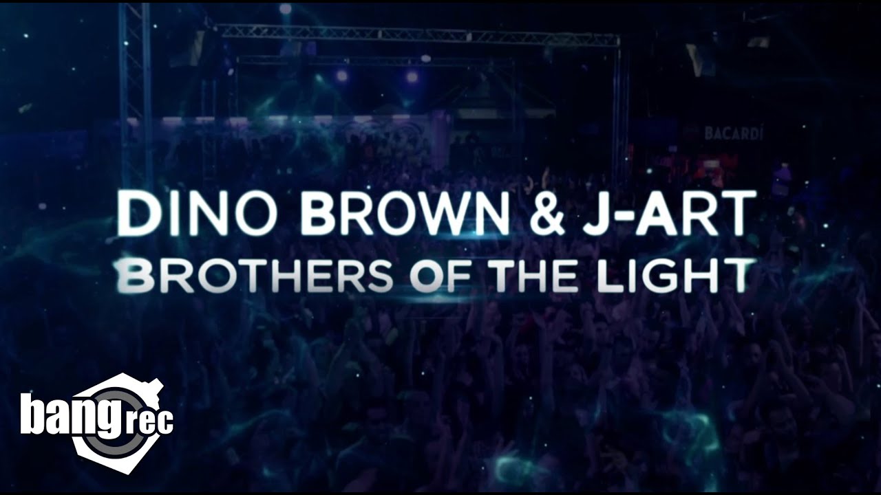 DINO BROWN & J-ART - Brothers Of The Light (Official Video)