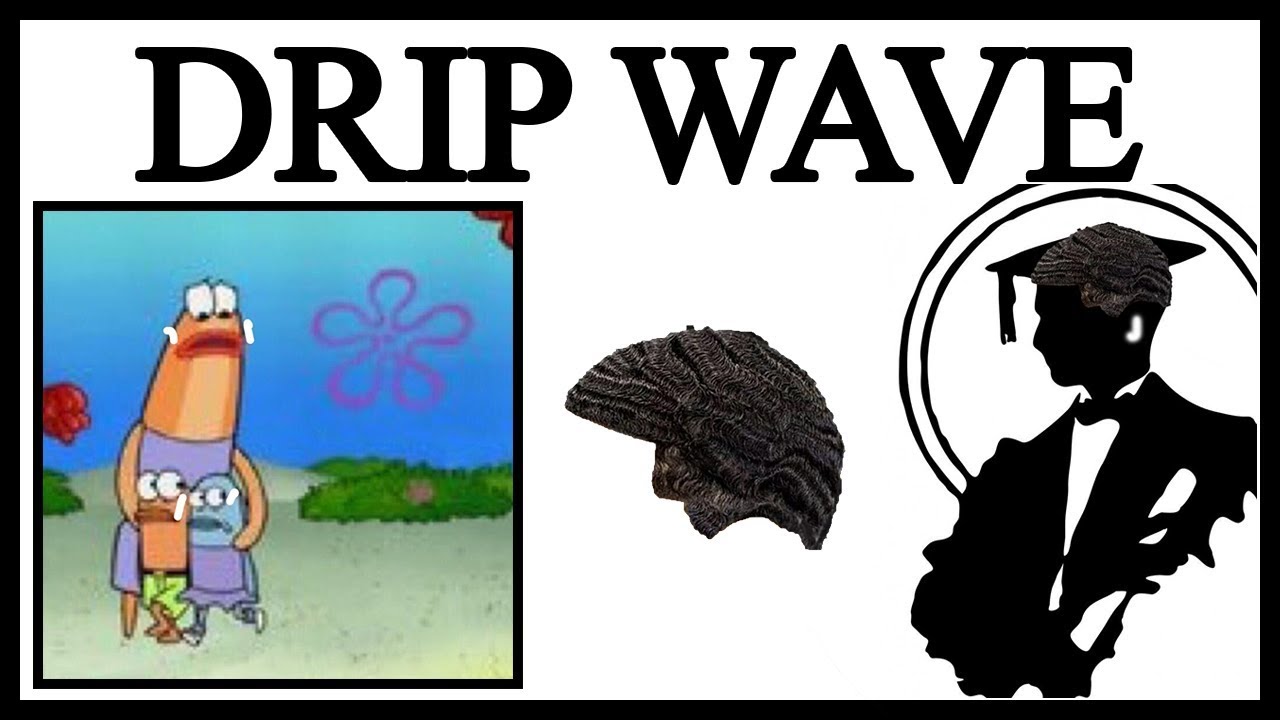 Dripping With Waves And Airpods | Lessons in Meme Culture