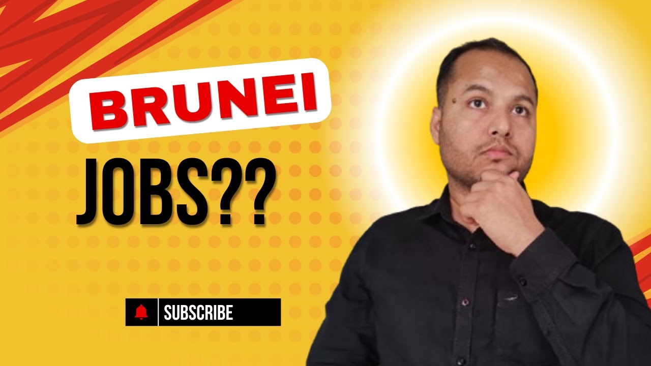 ABROAD JOB, HOW TO APPLY FOR JOBS IN BRUNEI ??
