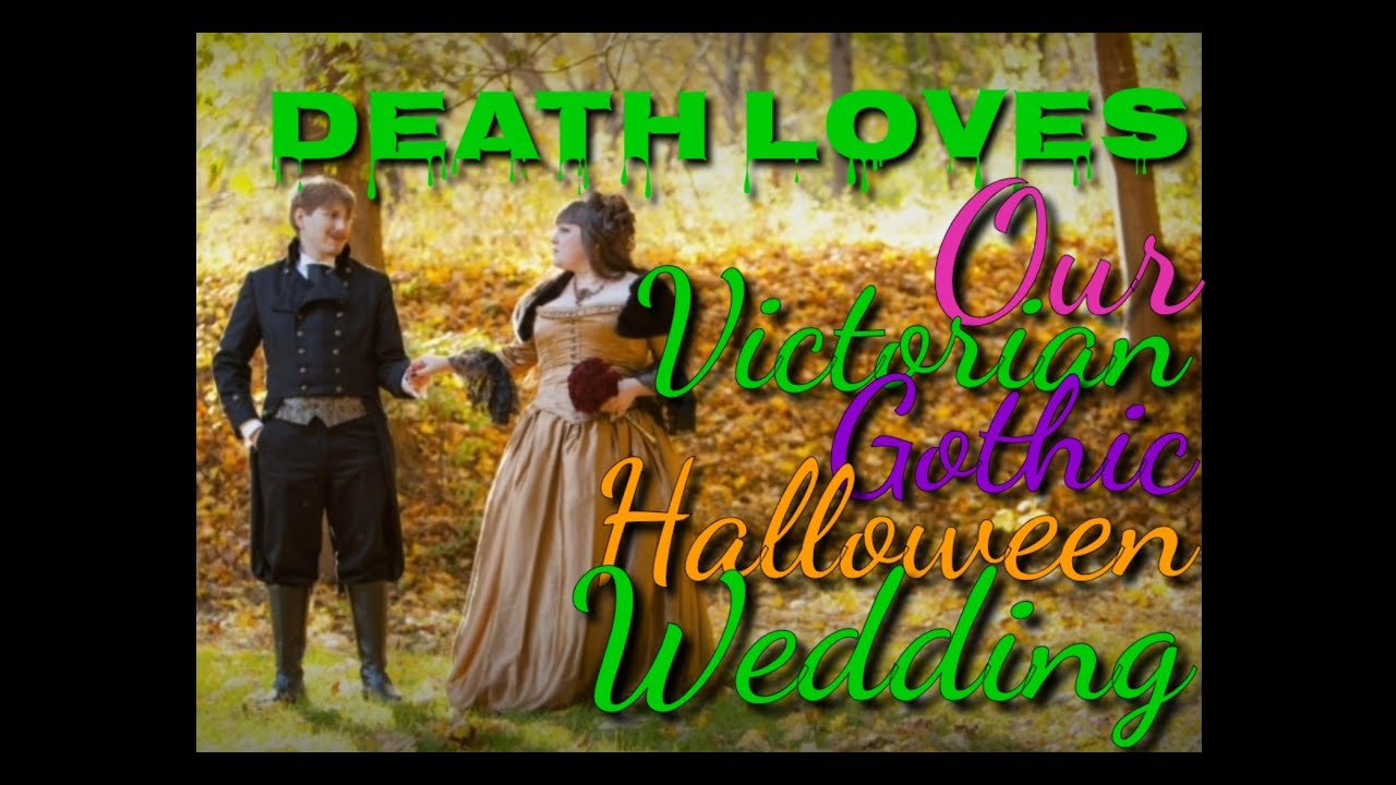 Death Loves Our Victorian Gothic Halloween Wedding
