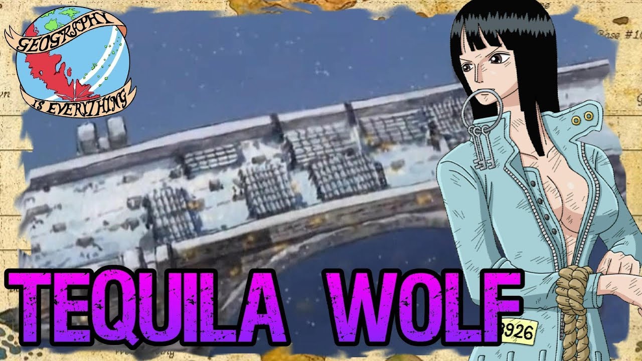 TEQUILA WOLF: Geography Is Everything - One Piece Discussion | Tekking101