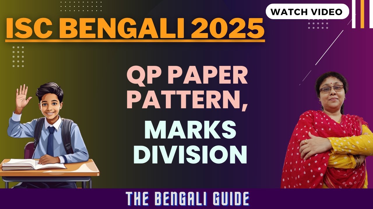 ISC Bengali 2025: Question Paper Analysis (Pattern & Marks Division)