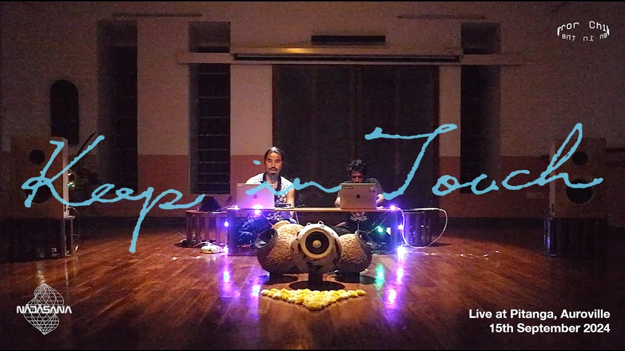 Keep in Touch Live at Pitanga - Auroville /15.09.2024