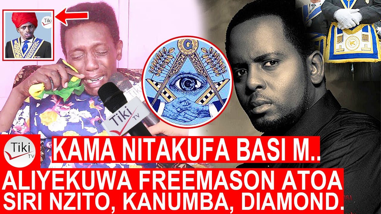 ALIYEKUWA FREEMASON NA KANUMBA ATOA SIRI NZITO AMTAJA DIAMOND PLATNUMZ 