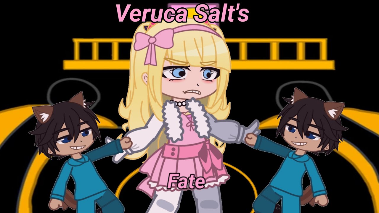 Veruca Salt's fate!!!! gacha version!!!  Catcf!!! read desc (6/8)